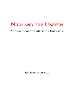 cover image of Nico and the Unseen - A Voyage Into the Fourth Dimension